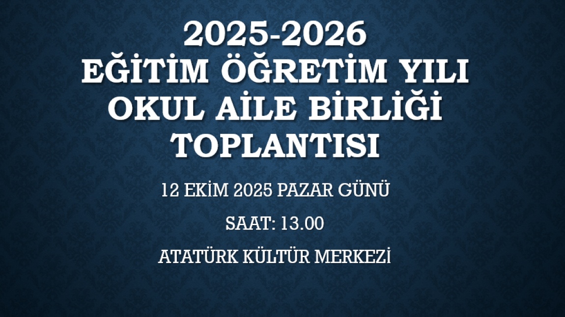 OKUL AİLE BİRLİĞİ TOPLANTISI